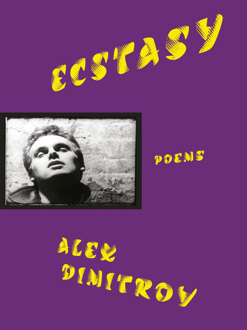 Title details for Ecstasy by Alex Dimitrov - Available